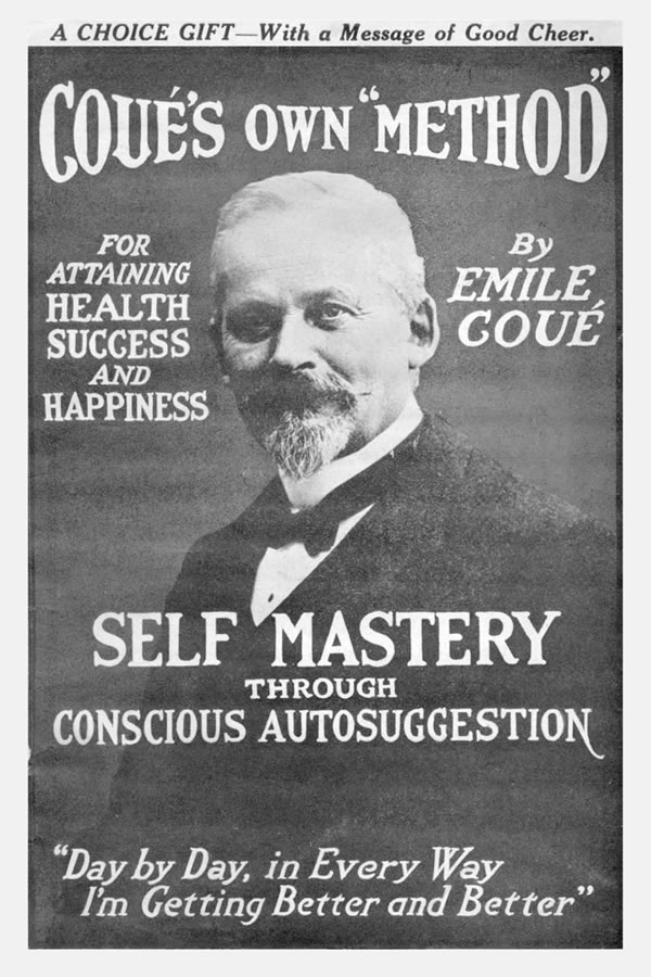 Book: “Self Mastery Through Conscious Autosuggestion”