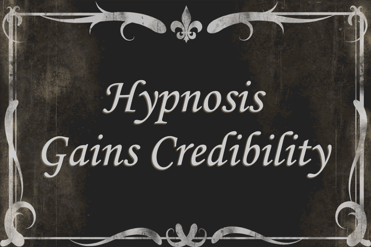 Hypnosis Gains Credibility